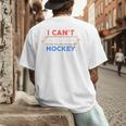 I Can't My Son Has Hockey Hockey Dad & Hockey Mom Men's Back Print T-Shirt I Can't My Son Has Hockey Hockey Dad & Hockey Mom Men's Back Print T-Shirt