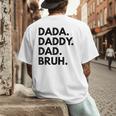 Dada Daddy Dad Bruh Dad Names Men's Back Print T-Shirt