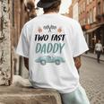 Daddy Dad 2nd Birthday Two Fast Race Car Second Bday Party Men's Back Print T-Shirt