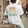 Fishing Here-Fishy Bass Fish Dad Men's Back Print T-Shirt