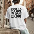 From Fur Daddy To Baby Daddy Dog Pregnancy Dad Men Men's Back Print T-Shirt