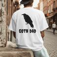 Goth Dad Gothic Bird Crow Emo Father's Day Men's Back Print T-Shirt