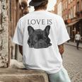 Love Is French Bulldog Shirt Frenchie Lover Tee Dog Mom Dad Men's Back Print T-Shirt