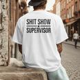 Shit-Show Supervisor TEES For Bosses Moms DADS Manager Men's Back Print T-Shirt