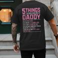 5 Things You Should Know About My Daddy Fathers Day Men's Back Print T-Shirt