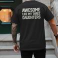 Awesome Like My Three Daughters Dad Joke Small Men's Back Print T-Shirt