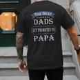 The Best Dads Get Promoted To Papa Father's Day New Grandpa Men's Back Print T-Shirt