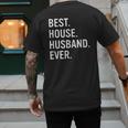Best House Husband Ever Stay At Home Dad Men's Back Print T-Shirt