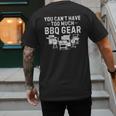 You Can't Have Too Much BBQ Gear Grill Grilling Dad Men's Back Print T-Shirt