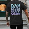 Dad Of The Birthday Girls Teens Kid Family Matching Birthday Men's Back Print T-Shirt