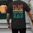 My Dad Is Cooler Than Your Dad Groovy Son Daughter Dad Men's Back Print T-Shirt