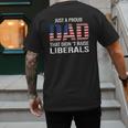 Dad Man Saying Proud Dad That Didn't Raise Liberals Men's Back Print T-Shirt Dad Man Saying Proud Dad That Didn't Raise Liberals Men's Back Print T-Shirt
