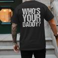 Who Is Your Dad Men's Back Print T-Shirt Who Is Your Dad Men's Back Print T-Shirt