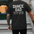 Dance Dad Proud Dancer Dancing Father Men Men's Back Print T-Shirt