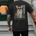 I Got That Dog In Me Corgi Dog Meme For Corgi Mom Dad Men's Back Print T-Shirt