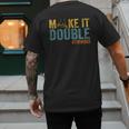 Make It A Double Twin Dad New Dad Expecting Twins Men's Back Print T-Shirt Make It A Double Twin Dad New Dad Expecting Twins Men's Back Print T-Shirt