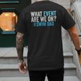 What Event Are We On Swim Dad Swimmer Father Swimming Men's Back Print T-Shirt