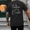 Father Of The Bride Dad For Wedding Or Bachelor Party Small Men's Back Print T-Shirt