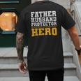 FATHER HUSBAND PROTECTOR HERO Dad Daddy Fathers Day Men's Back Print T-Shirt