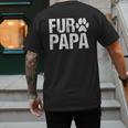 Fur Papa Shirt Pet Lover Dog Dad T-Shirt Fathers Day For Men Men's Back Print T-Shirt