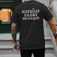 Happiest Daddy On Earth Father's Day Matching Family Trip Men's Back Print T-Shirt Happiest Daddy On Earth Father's Day Matching Family Trip Men's Back Print T-Shirt