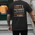 Humor Daddy Mommy Back Off I Have a Crazy Daughter Men's Back Print T-Shirt