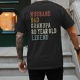 Husband Dad Grandpa 80 Year Old Legend 80th Birthday Men's Back Print T-Shirt
