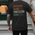 Husband Daddy Protector Hero For Dad Father's Day Men's Back Print T-Shirt