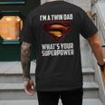 I'm A Twin DAD-What's Your Superpower Men's Back Print T-Shirt