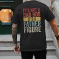 It's Not A Dad Bod It's A Father Figure Retro VintageShort Sleeve Men's Back Print T-Shirt It's Not A Dad Bod It's A Father Figure Retro VintageShort Sleeve Men's Back Print T-Shirt