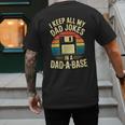 I Keep All My Dad Jokes In A Dad-A-Base Shirt Men Dad Joke Men's Back Print T-Shirt