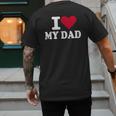 I Love My Dad Men's Back Print T-Shirt