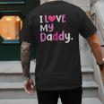 I Love My Daddy Best Dad Ever Father's Day Cool Kids Men's Back Print T-Shirt