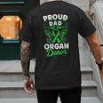 Organ Donation Green Ribbon Proud Dad Of An Organ Donor Men's Back Print T-Shirt Organ Donation Green Ribbon Proud Dad Of An Organ Donor Men's Back Print T-Shirt