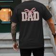 Pink Bow Dad Dad Life Best Dad Ever Father's Day Tees Men's Back Print T-Shirt