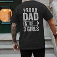 Proud Dad Of 3 Girls Daddy Of Three Daughters Men's Back Print T-Shirt