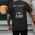 Retired Promoted To Stay At Home Dog Dad Men's Back Print T-Shirt