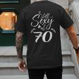 Still Sexy At 70 70th Birthday Seventieth Mom Dad Grandpa Men's Back Print T-Shirt