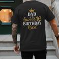 Sixteen Squad Bday Party Dad Of Sweet 16th Birthday Queen Men's Back Print T-Shirt