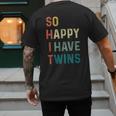So Happy I Have Twins Mom Dad Parent Saying Slogan Men's Back Print T-Shirt So Happy I Have Twins Mom Dad Parent Saying Slogan Men's Back Print T-Shirt