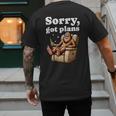Sorry Got Plans Bigfoot Dad Humor Sasquatch Sayings Men's Back Print T-Shirt