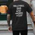 Volleyball Dad Pay Drive Clap Dad Of A Volleyball Player Dad Men's Back Print T-Shirt