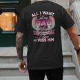 All I Want Is For My Dad In Heaven To Know How Much I Love Men's Back Print T-Shirt