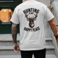 Camo Deer Hunting Is My Happy Place Dad Hunter Men's Back Print T-Shirt