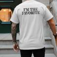 I'm The Favorite Dad Mom Grandma Favorite Men's Back Print T-Shirt I'm The Favorite Dad Mom Grandma Favorite Men's Back Print T-Shirt