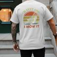 Lawn Mowing Dad Im Sexy And I Mow It Mower Garden Premium Tri-Blend Men's Back Print T-Shirt