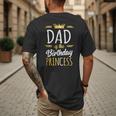 Dad Of The Birthday Princess Shirt Daddy Men Birthday Party Men's Back Print T-Shirt