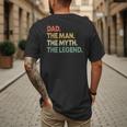 Dad The Man The Myth The Legend Men Dad Father's Day Men's Back Print T-Shirt