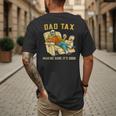Dad Tax Graphic Tee Fathers Day Men's Back Print T-Shirt