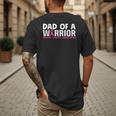 Dad Of A Warrior Breast Cancer Awareness Support Daughter Men's Back Print T-Shirt